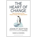 The Heart of Change: Real-Life Stories of How People Change Their Organizations - Hardcover