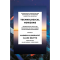 Technological Horizons: Technological Skills and Knowledge for Practitioners Within Business Environment - Hardcover