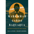 Mahommah Gardo Baquaqua: An Enslaved Muslim of the Black Atlantic - Paperback