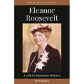 Eleanor Roosevelt: A Life in American History - Paperback
