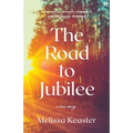 The Road to Jubilee: From Medical Mystery to the Joy in Between - Paperback