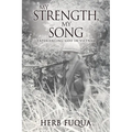 My Strength, My Song: Experiencing God In Vietnam - Paperback