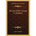The Life of REV. George C. Haddock - Paperback