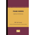 Frank Norris - American Writers 68: University of Minnesota Pamphlets on American Writers - Paperback