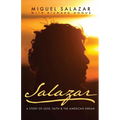 Salazar: A Story of Love, Faith & the American Dream - Paperback