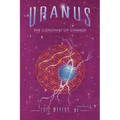 Uranus: The Constant of Change - Paperback