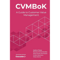 CVMBoK: A Guide to Customer Value Management - Paperback