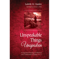 Unspeakable Things Unspoken: An Irigarayan Reading of Otherness and Victimization in Judges 19-21 - Paperback