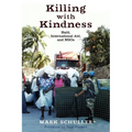 Killing with Kindness: Haiti, International Aid, and NGOs - Paperback
