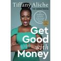 Get Good with Money: 10 Simple Steps to Becoming Financially Whole - Paperback