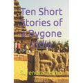 Ten Short Stories of a Bygone India - Paperback