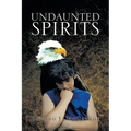 Undaunted Spirits - Paperback