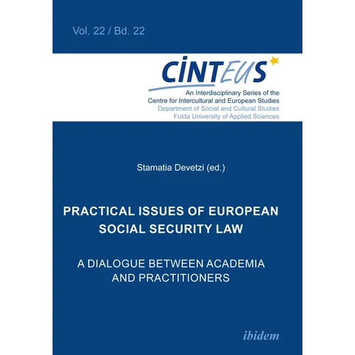 Practical Issues of European Social Security Law: A Dialogue Between Academia and Practitioners - Paperback
