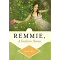Remmie, a Southern Heiress - Hardcover