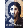 Systematic Mythology: Imagining the Invisible - Paperback