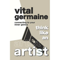 Think Like an Artist: Connecting To Your Inner Genius - Paperback