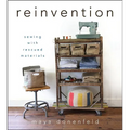 Reinvention: Sewing with Rescued Materials - Spiral