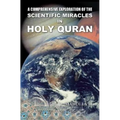 A Comprehensive Exploration of the Scientific Miracles in Holy Quran - Paperback