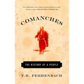 Comanches: The History of a People - Paperback