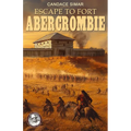 Escape to Fort Abercrombie - Paperback