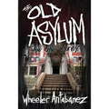 The Old Asylum and Other Stories: (Second Edition) - Paperback
