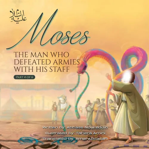 Moses (as) the man Who defeated Armies with his Staff - Paperback