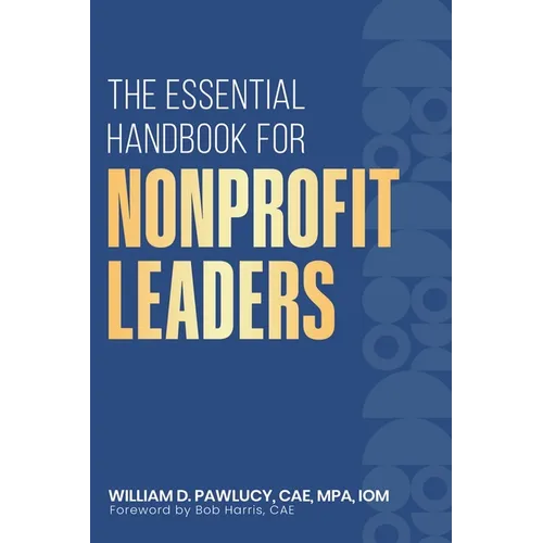 The Essential Handbook for Nonprofit Leaders - Paperback