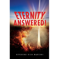 Eternity, Answered! - Paperback