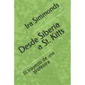 Desde Siberia a St. Kitts: El trayecto de una profesora - Paperback