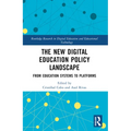 The New Digital Education Policy Landscape: From Education Systems to Platforms - Paperback