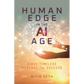 Human Edge in the AI Age: Eight Timeless Mantras for Success - Hardcover