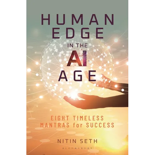 Human Edge in the AI Age: Eight Timeless Mantras for Success - Hardcover