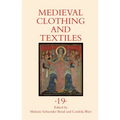 Medieval Clothing and Textiles 19 - Hardcover