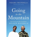 Going to the Mountain: Life Lessons from My Grandfather, Nelson Mandela - Hardcover