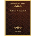 The Mirror Of Simple Souls - Hardcover