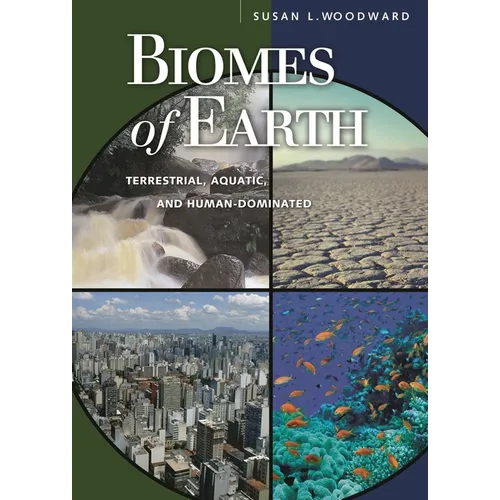 Biomes of Earth: Terrestrial, Aquatic, and Human-Dominated - Hardcover