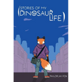 Stories of My Dinosaur Life - Paperback