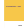 The Henriade; with the Battle of Fontenoy - Paperback