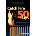 Catch Fire in 50 Days - Readiness 360 Edition - Paperback