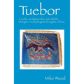 Tuebor: A Red Tie Cavalryman Who Rode with the Michigan Cavalry Brigade During the Civil War - Paperback