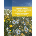 Transforming the Field Education Landscape: Student Handbook on Field Education - Paperback