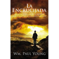 La Encrucijada: Donde Confluyen el Amor y el Abandono = Cross Roads - Paperback