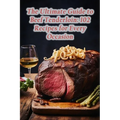 The Ultimate Guide to Beef Tenderloin: 102 Recipes for Every Occasion - Paperback