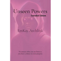Unseen Powers: Extended Edition - Paperback