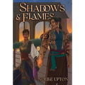 Shadows and Flames - Hardcover