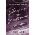Chasing the Slipstream - Paperback
