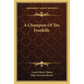 A Champion Of The Foothills - Paperback