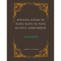Mwana-Adam ni Nani Naye ni Nini Mungu Amkomboe - Paperback