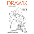 Drawix: Hands and Feet: Anatomy for Artists Unveiled: Mastering Figure Drawing with Ease and Insider Techniques - Paperback