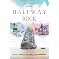 Halfway Rock - Paperback
